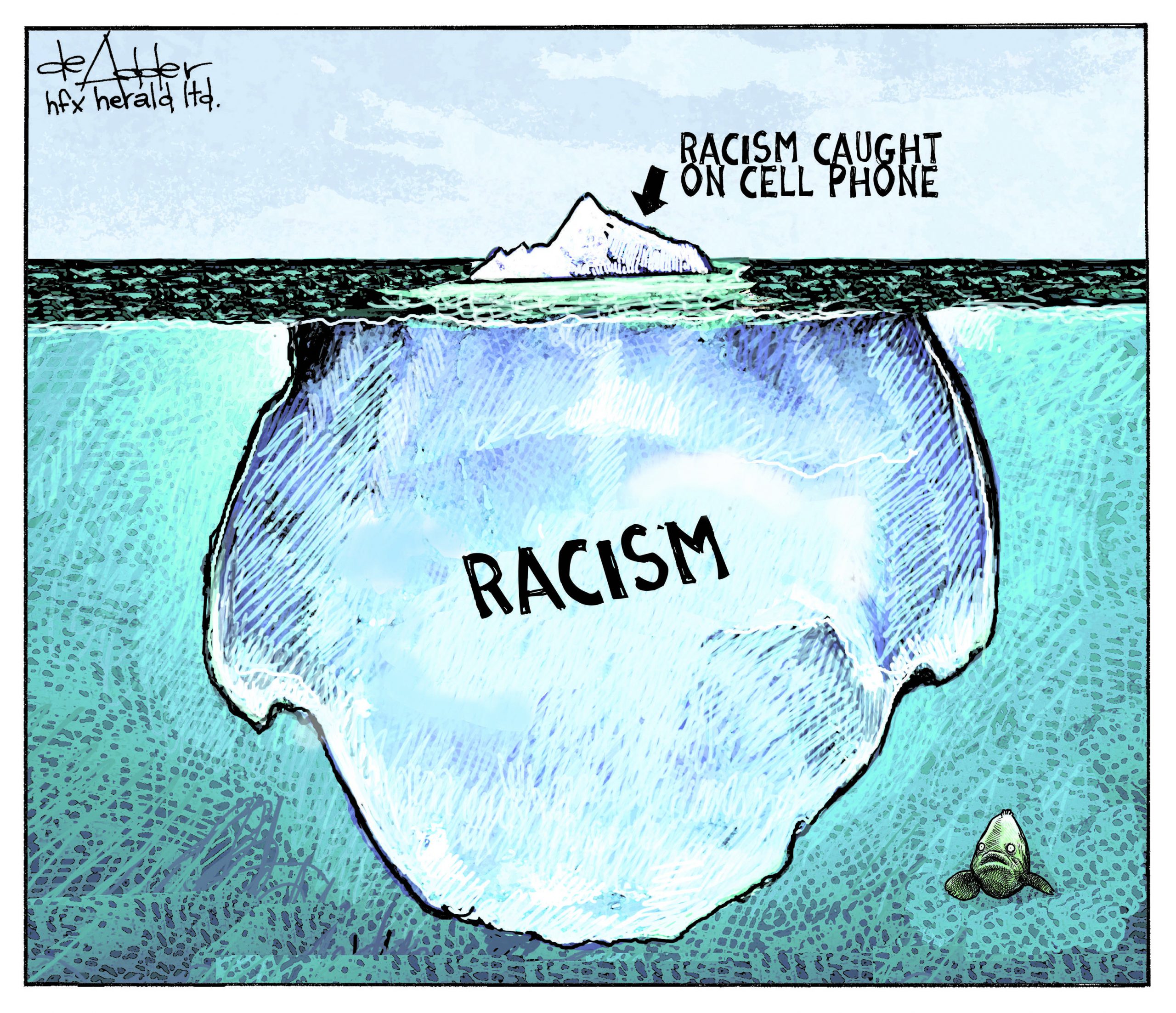 2020 06 Cartoon Michael De Adder Racism Iceberg Cartoon Ernst V Encana Corporation